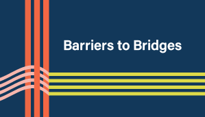 Barriers to Bridges White Paper Cover
