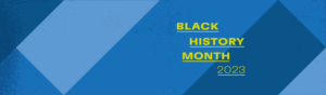 Black History Month Banner 2023
